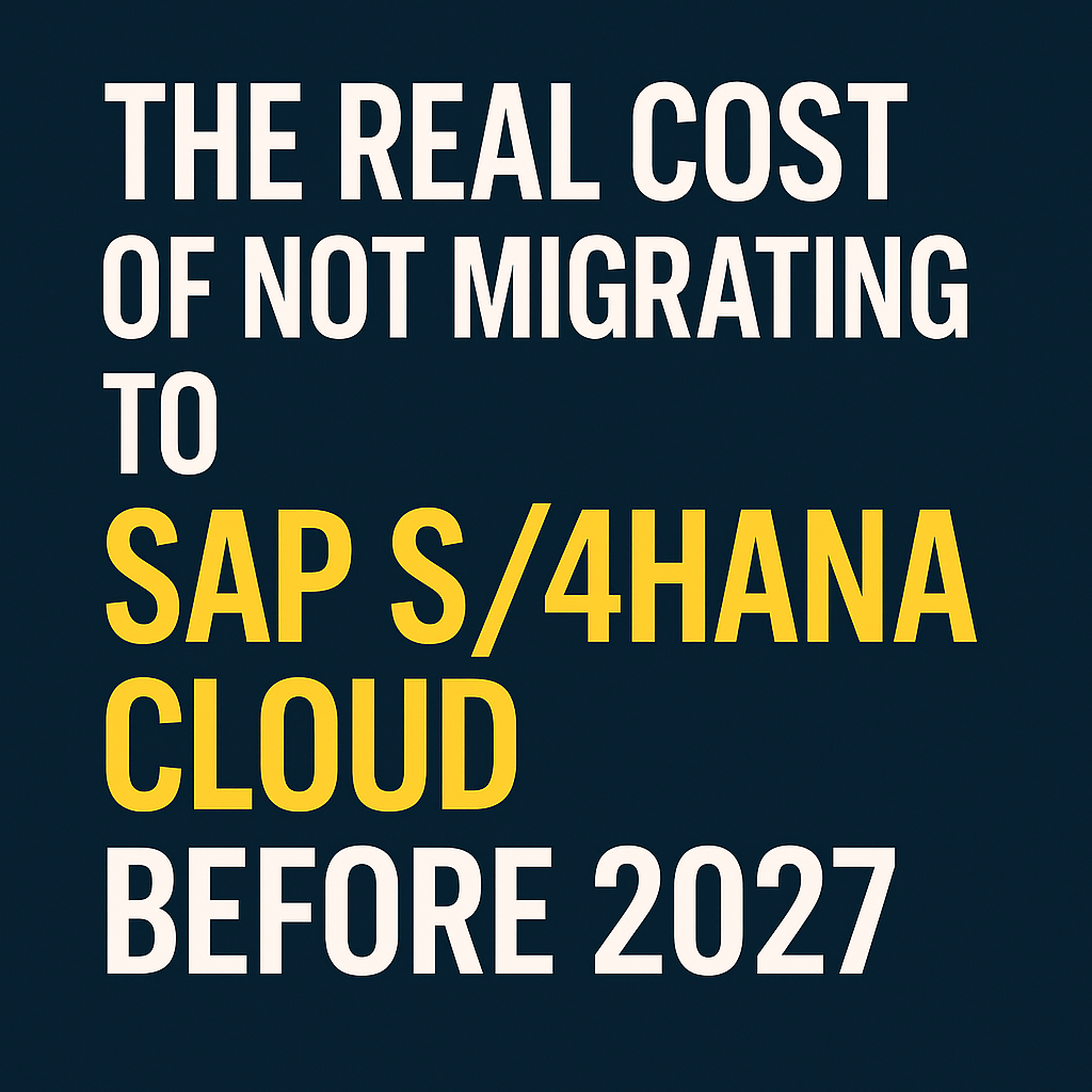 cost of not migrating to sap s4hana cloud before 2027